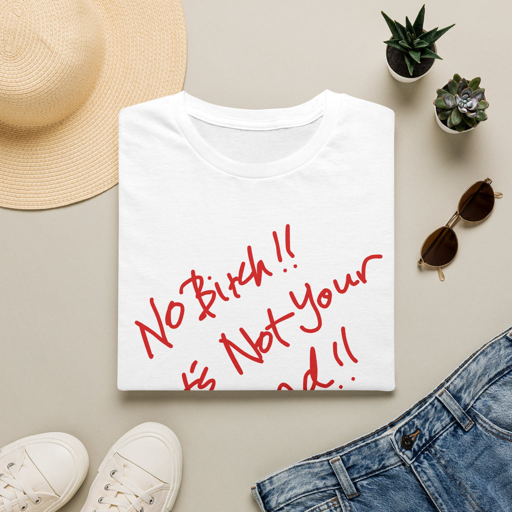 "No Bitch!! That’s Not Your Island!!" Bold Red Script Graphic Tee