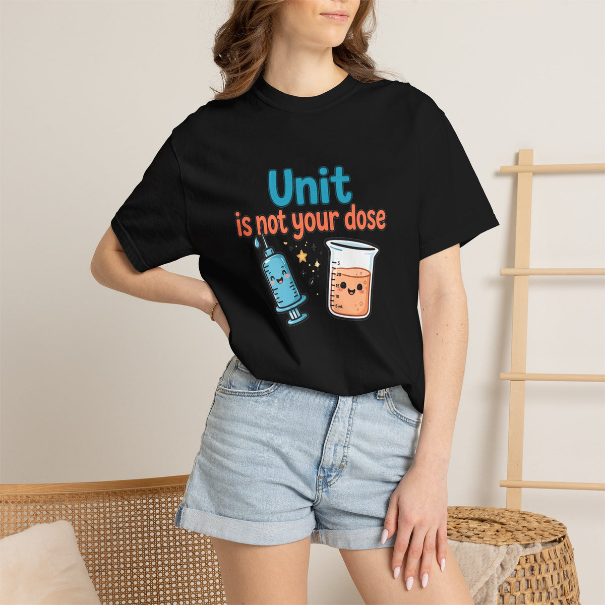 Unit Is Not Your Dose T-Shirt
