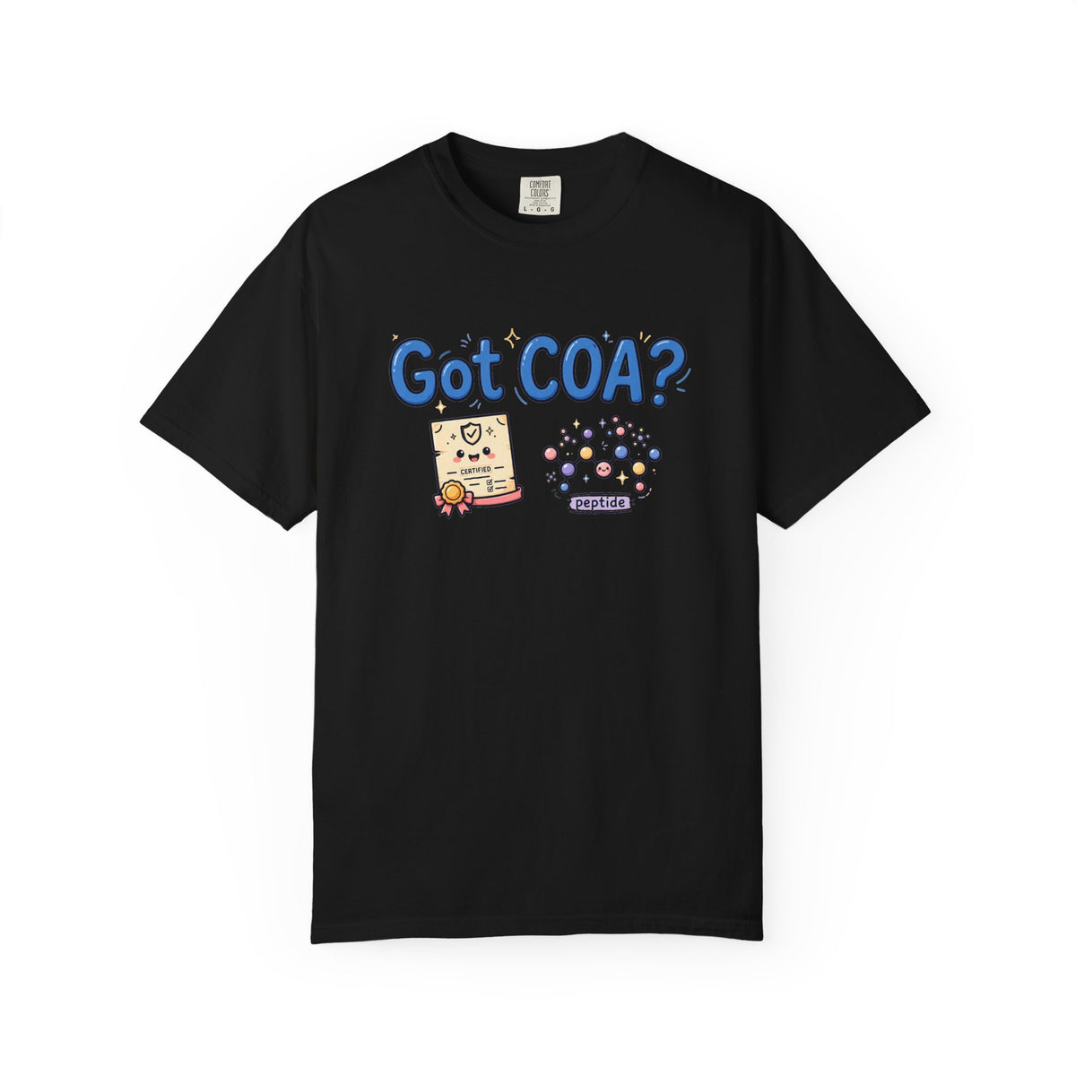 Got COA? T-Shirt
